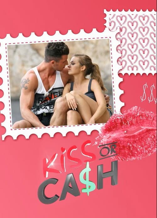 Kiss or Cash afişi