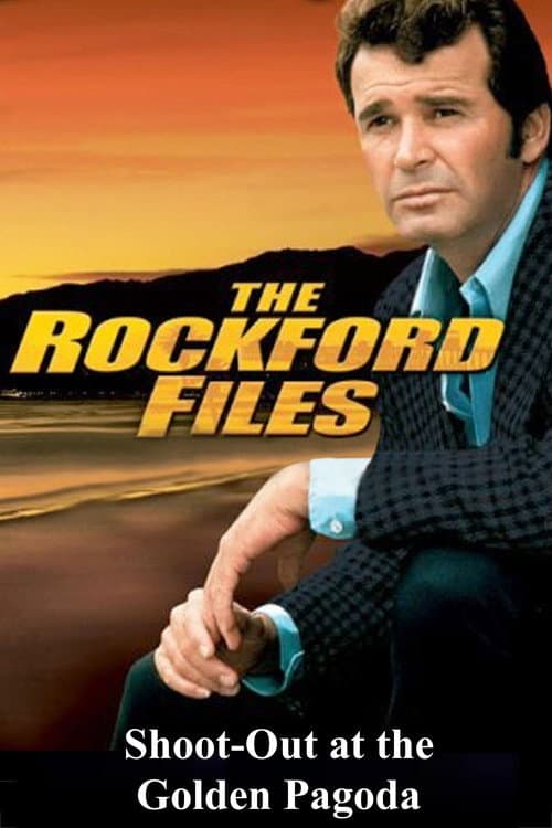 The Rockford Files: Shoot-Out at the Golden Pagoda afişi