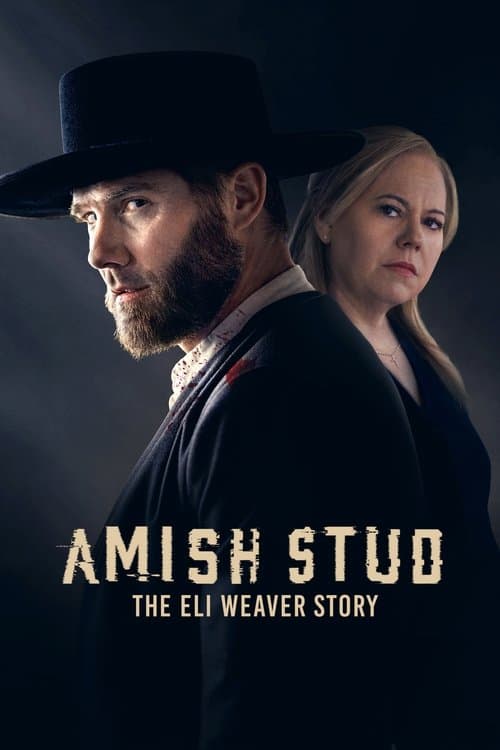 Amish Stud: The Eli Weaver Story afişi