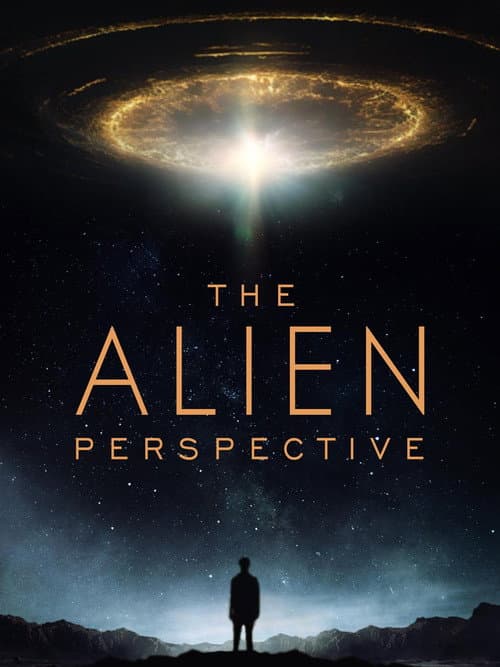 The Alien Perspective afişi
