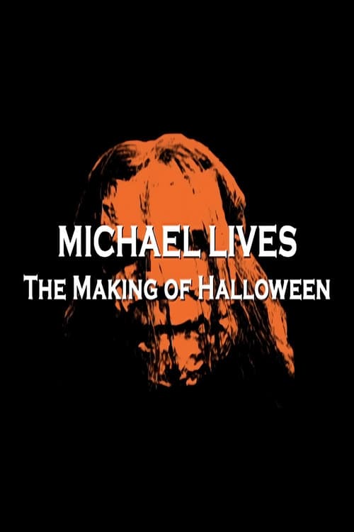 Michael Lives: The Making of Halloween afişi