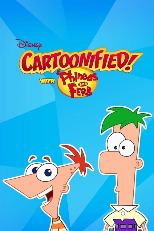 Cartoonified! With Phineas and Ferb afişi