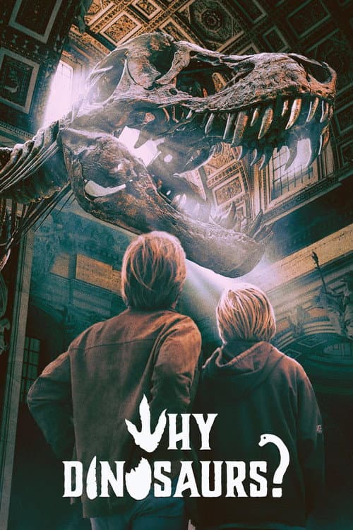 Why Dinosaurs? afişi