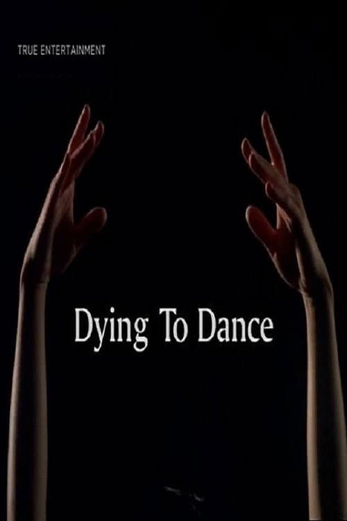 Dying to Dance afişi