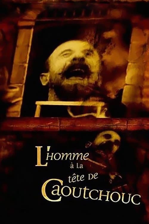 L'Homme à la tête de caoutchouc afişi