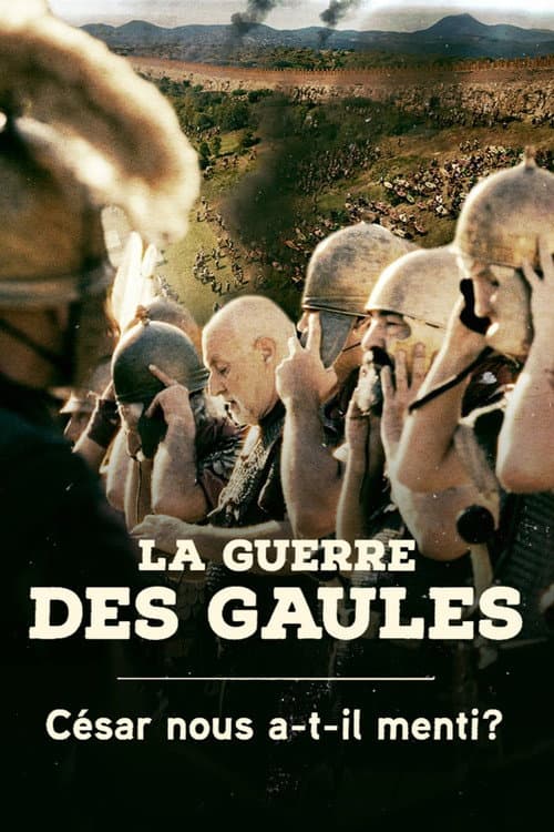 La guerre des Gaules : César nous a-t-il menti ? afişi