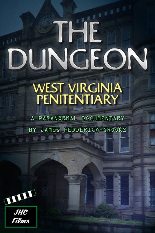 The Dungeon: West Virginia Penitentiary afişi