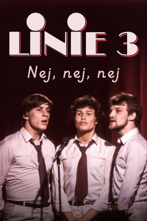 Linie 3 - Nej, nej, nej afişi