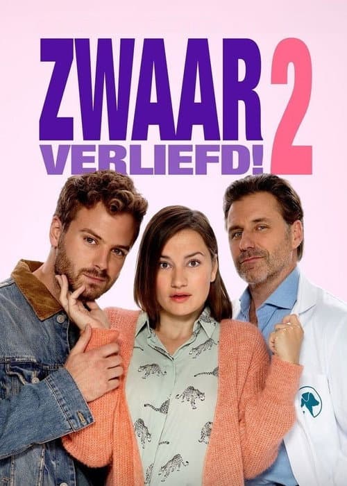 Zwaar Verliefd! 2 afişi