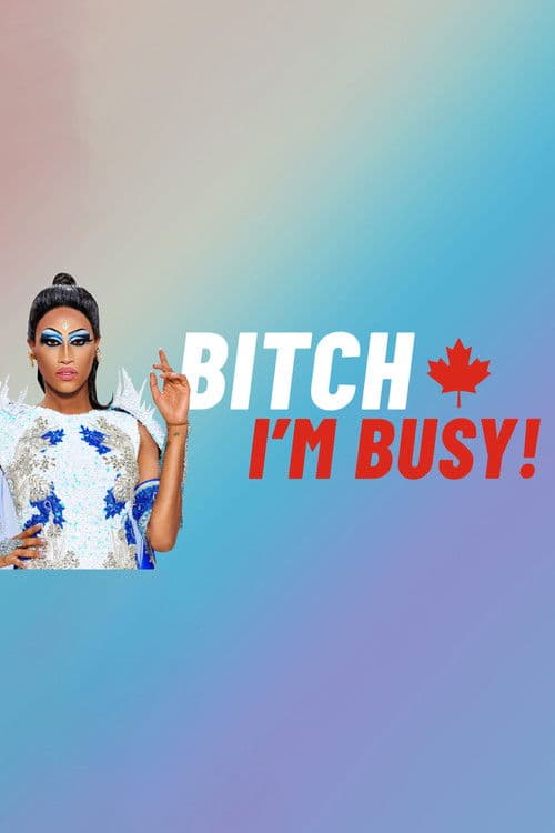 Bitch I'm Busy! afişi