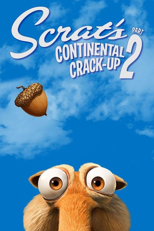Scrat's Continental Crack-Up: Part 2 afişi
