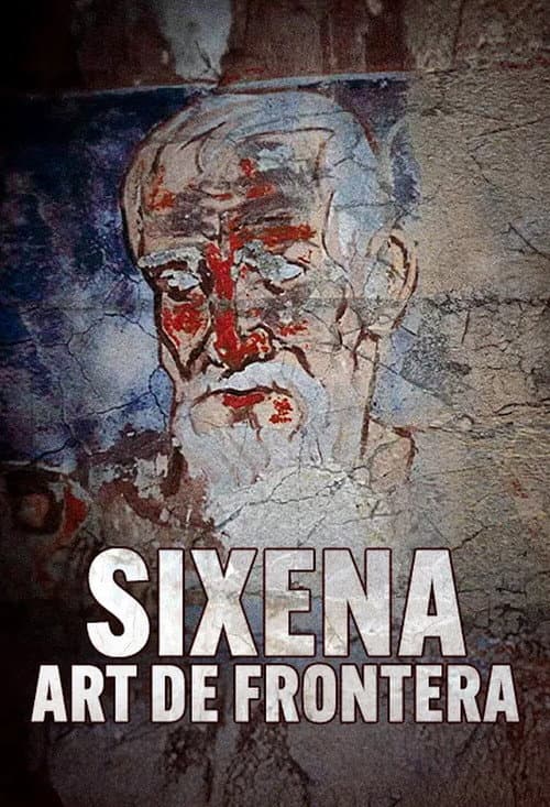 Sixena: art de frontera afişi