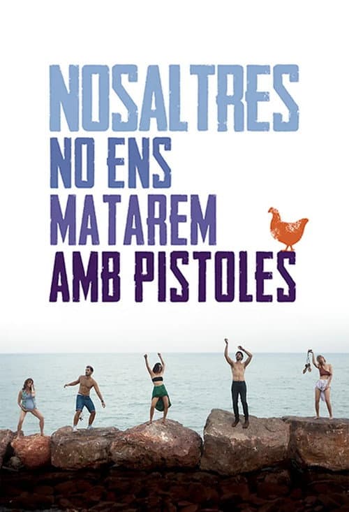 Nosaltres no ens matarem amb pistoles afişi