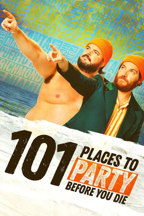 101 Places to Party Before You Die afişi