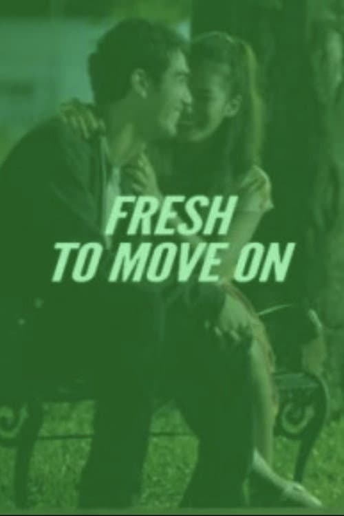 Fresh to Move On afişi