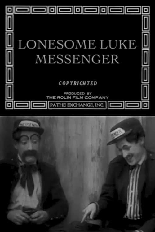 Lonesome Luke, Messenger afişi