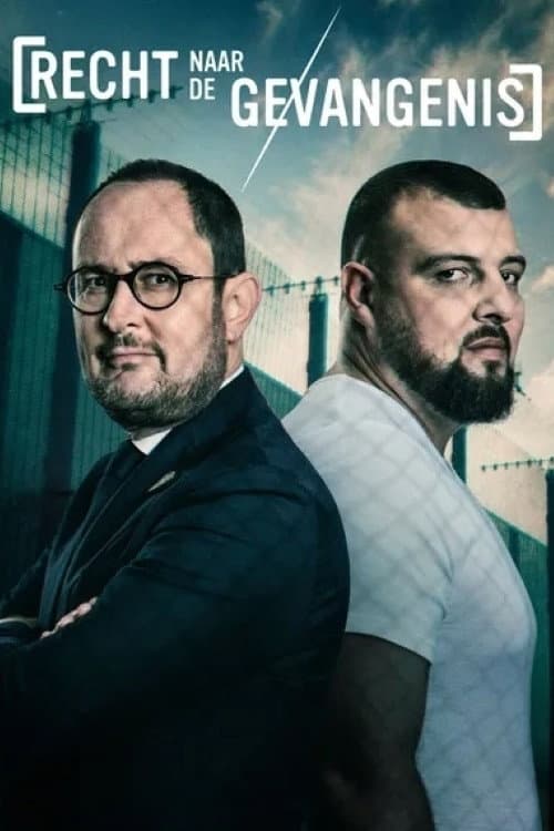 Recht Naar De Gevangenis afişi