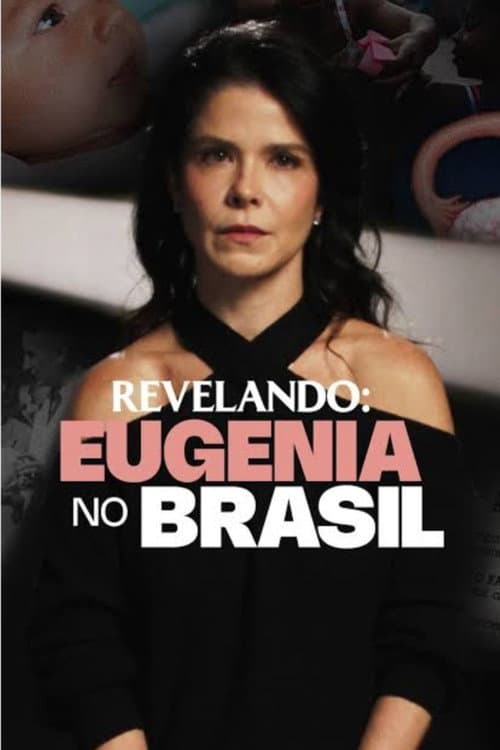 Eugenia no Brasil: Mulheres Pobres Podem Ter Filhos?