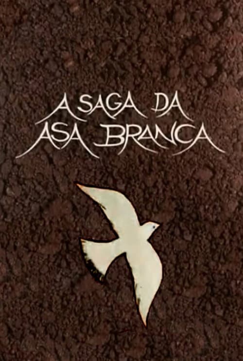 A Saga da Asa Branca afişi