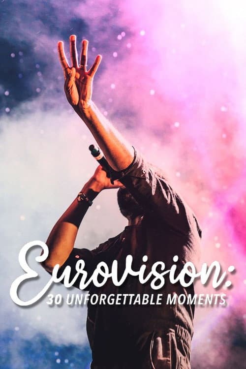 Eurovision: 30 Unforgettable Moments afişi