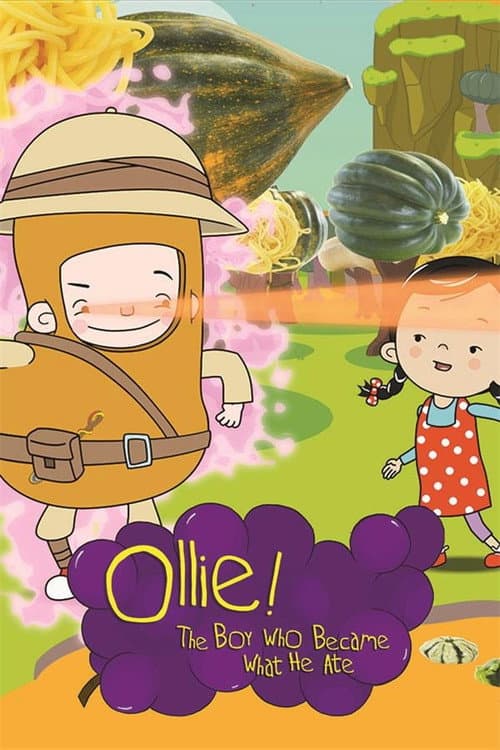 Ollie! The Boy Who Became What He Ate afişi