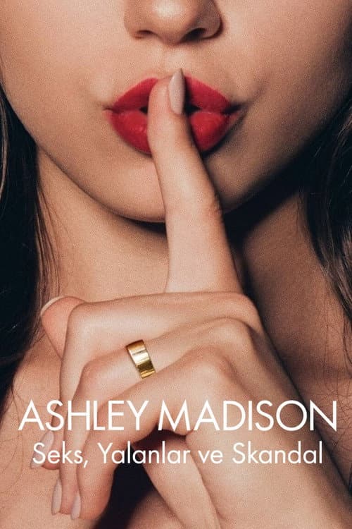 Ashley Madison: Seks, Yalanlar ve Skandal afişi