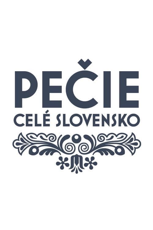 Pečie celé Slovensko afişi