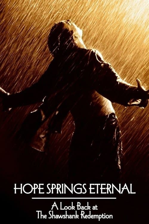 Hope Springs Eternal: A Look Back at The Shawshank Redemption afişi