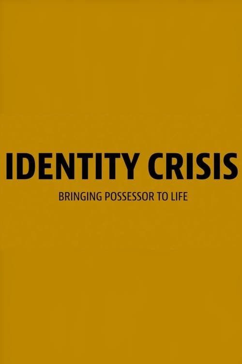 Identity Crisis: Bringing Possessor to Life afişi