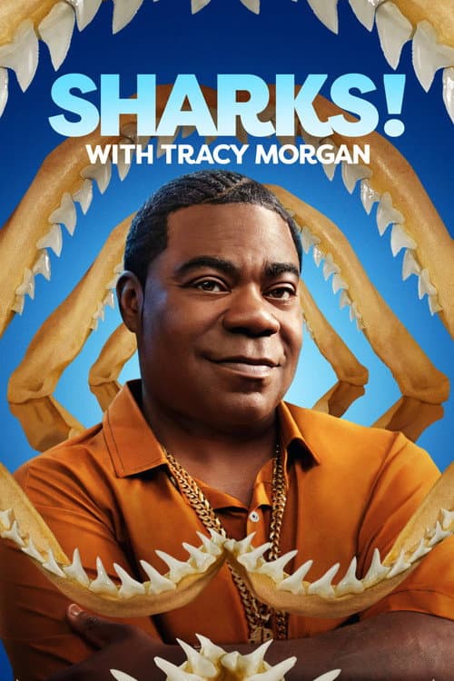 Tracy Morgan Presents: Sharks! with Tracy Morgan afişi