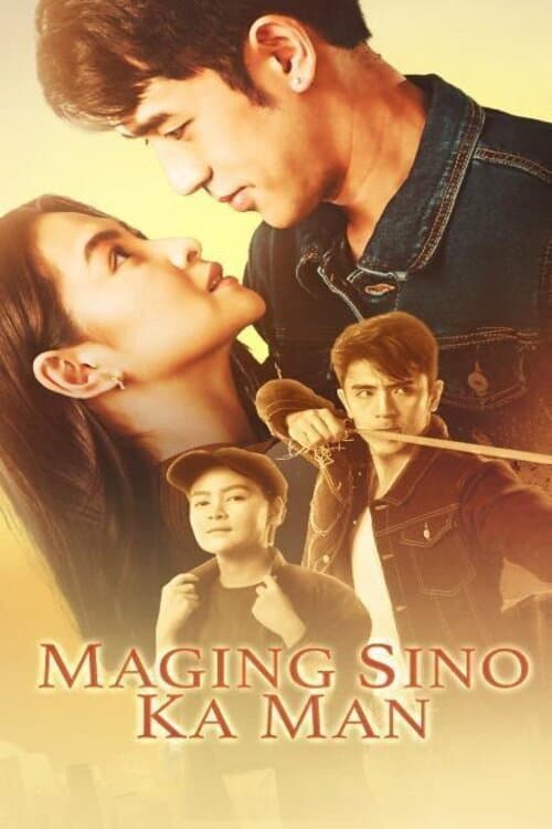 Maging Sino Ka Man afişi