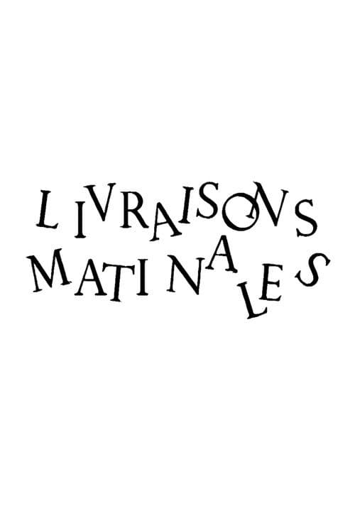 Livraisons Matinales afişi