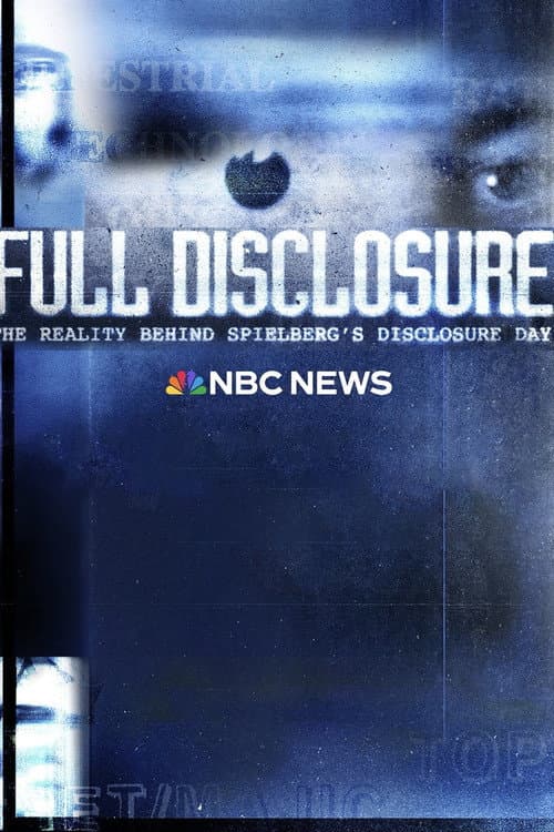 FULL DISCLOSURE: THE REALITY BEHIND SPIELBERG'S DISCLOSURE DAY afişi