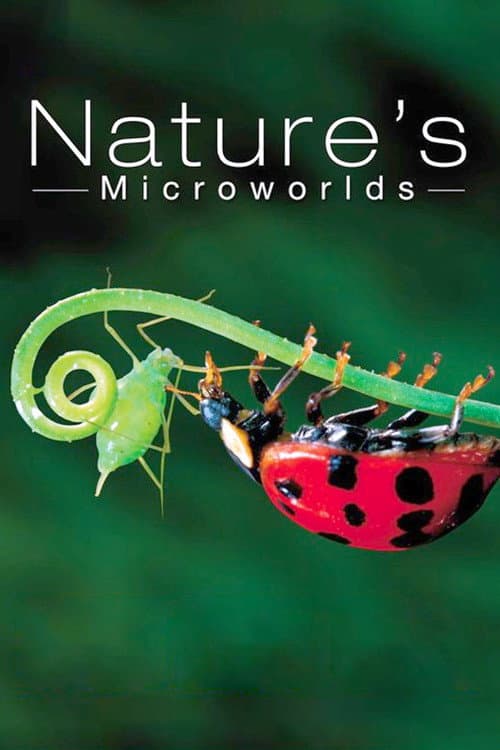 Nature's Microworlds afişi