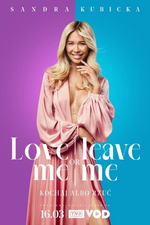Love me or leave me. Kochaj albo rzuć afişi
