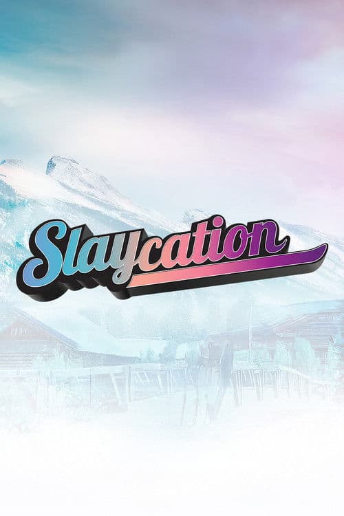Slaycation afişi