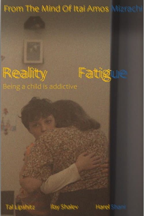 Reality Fatigue afişi