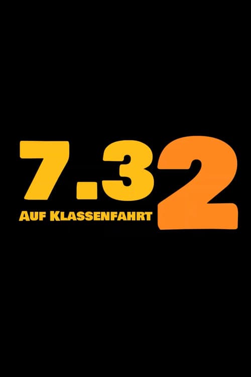 7.3 auf Klassenfahrt afişi