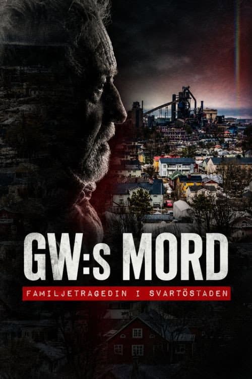 GW:s mord - Familjetragedin i Svartöstaden afişi