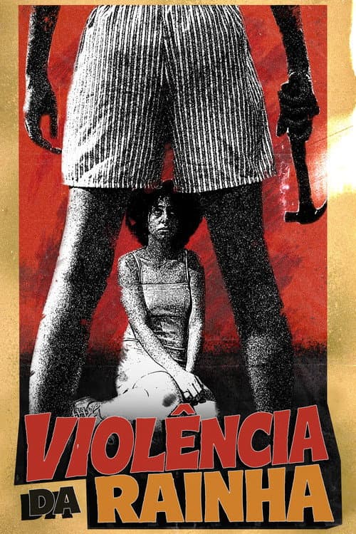 Violência da Rainha afişi