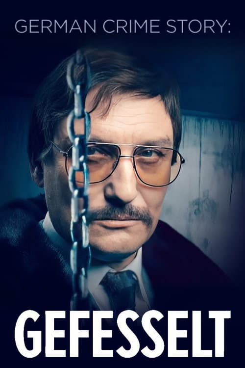 German Crime Story: Gefesselt afişi