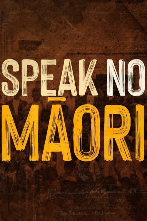 Speak No Māori afişi