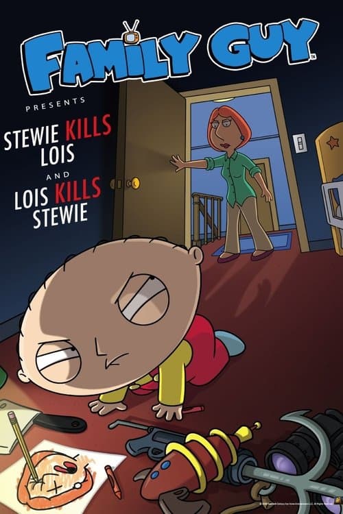 Family Guy Presents: Stewie Kills Lois and Lois Kills Stewie afişi