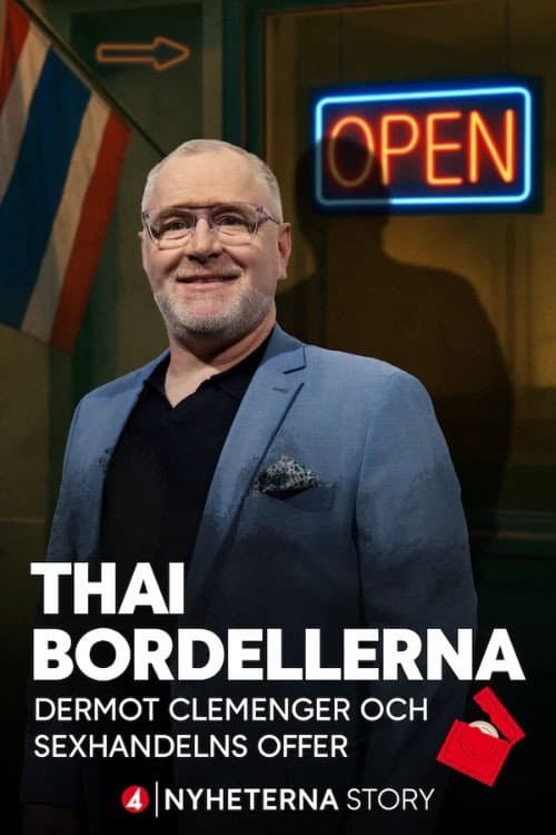 Thai-bordellerna - Dermot Clemenger och sexhandelns offer afişi