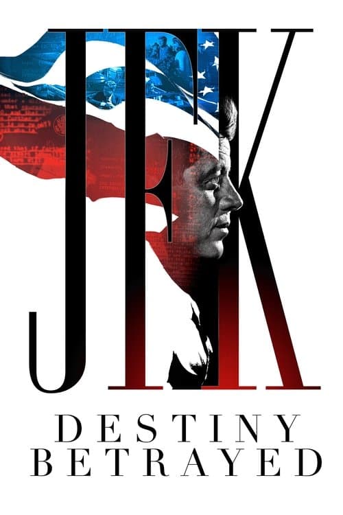 JFK: Destiny Betrayed afişi