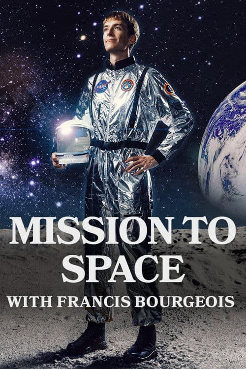 Mission to Space with Francis Bourgeois afişi