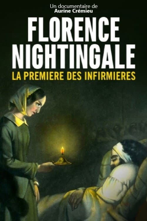 Florence Nightingale, la première des infirmières afişi