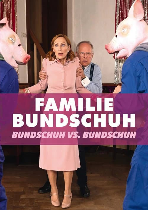 Familie Bundschuh – Bundschuh gegen Bundschuh afişi