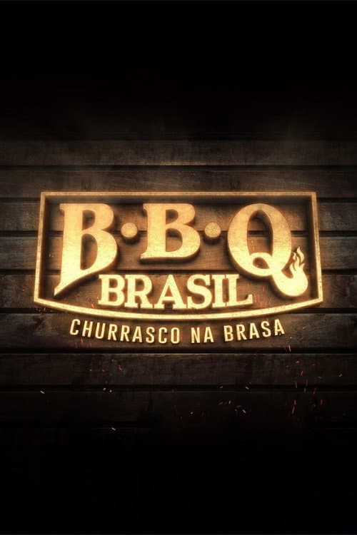BBQ Brasil: Churrasco na Brasa afişi