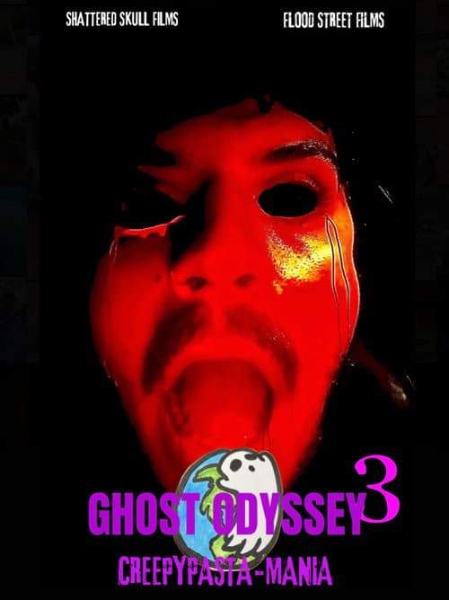 Ghost Odyssey 3: Creepypasta-Mania afişi